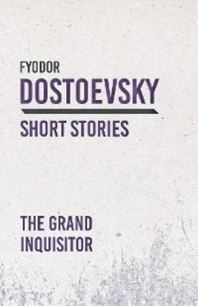 Dostoevsky |  The Grand Inquisitor | eBook | Sack Fachmedien