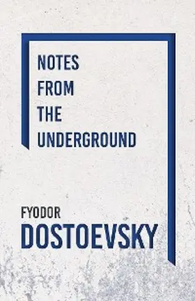 Dostoevsky |  Notes from the Underground | eBook | Sack Fachmedien