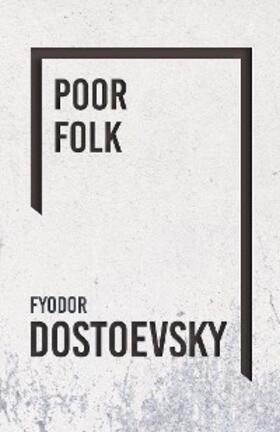 Dostoevsky |  Poor Folk | eBook | Sack Fachmedien