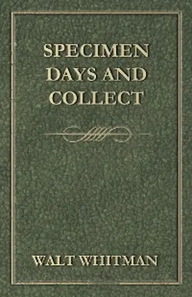 Whitman |  Specimen Days and Collect | eBook | Sack Fachmedien