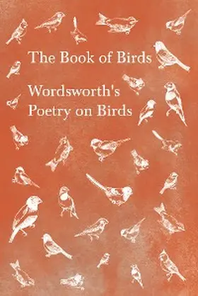 Wordsworth |  The Book of Birds | eBook | Sack Fachmedien