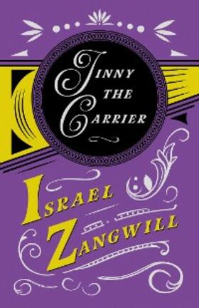 Zangwill / Hammerton |  Jinny the Carrier | eBook | Sack Fachmedien