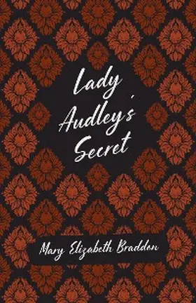 Braddon |  Lady Audley's Secret | eBook | Sack Fachmedien