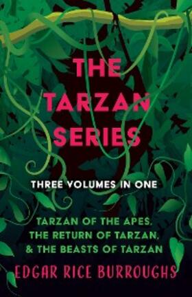 Burroughs |  The Tarzan Series - Three Volumes in One | eBook | Sack Fachmedien