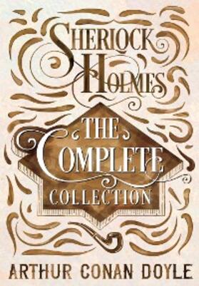 Doyle |  Sherlock Holmes - The Complete Collection | eBook | Sack Fachmedien