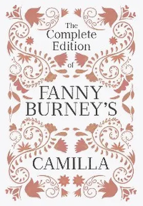 Burney |  The Complete Edition of Fanny Burney's Camilla | eBook | Sack Fachmedien