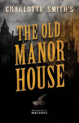 Smith |  Charlotte Smith's The Old Manor House | eBook | Sack Fachmedien