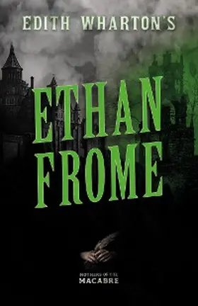 Wharton |  Edith Wharton's Ethan Frome | eBook | Sack Fachmedien