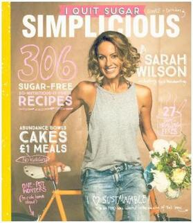 Wilson |  I Quit Sugar: Simplicious | Buch |  Sack Fachmedien