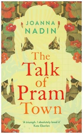 Nadin |  The Talk of Pram Town | Buch |  Sack Fachmedien