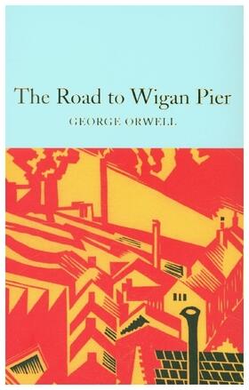 Orwell |  The Road to Wigan Pier | Buch |  Sack Fachmedien