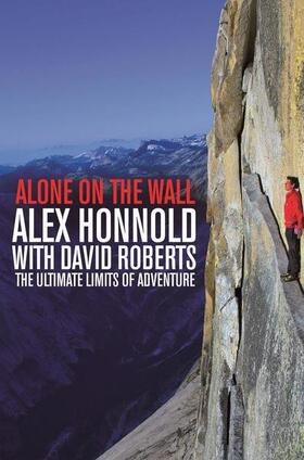 Honnold / Roberts |  Alone on the Wall | Buch |  Sack Fachmedien