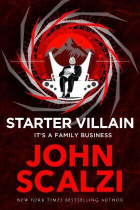 Scalzi |  Starter Villain | Buch |  Sack Fachmedien