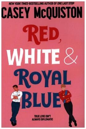 McQuiston |  Red, White & Royal Blue | Buch |  Sack Fachmedien