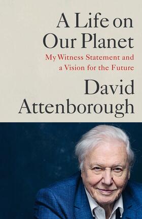 Attenborough |  A Life on Our Planet | Buch |  Sack Fachmedien