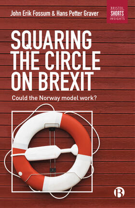 Fossum / Graver |  Squaring the circle on Brexit | Buch |  Sack Fachmedien