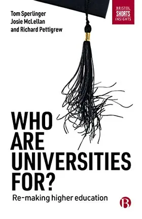 Sperlinger / McLellan / Pettigrew |  Who are universities for? | Buch |  Sack Fachmedien