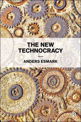 Esmark |  The New Technocracy | Buch |  Sack Fachmedien