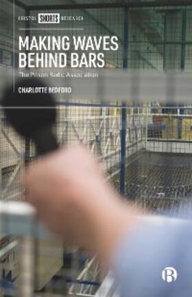 Bedford |  Making Waves behind Bars | eBook | Sack Fachmedien
