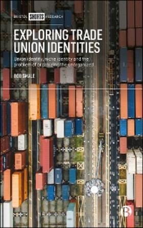 Smale |  Exploring Trade Union Identities | eBook | Sack Fachmedien