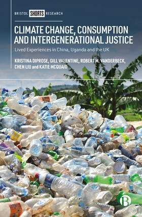 Diprose / Valentine / Vanderbeck |  Climate Change, Consumption and Intergenerational Justice | Buch |  Sack Fachmedien