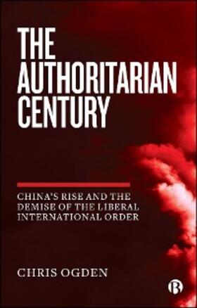 Ogden |  The Authoritarian Century | eBook | Sack Fachmedien