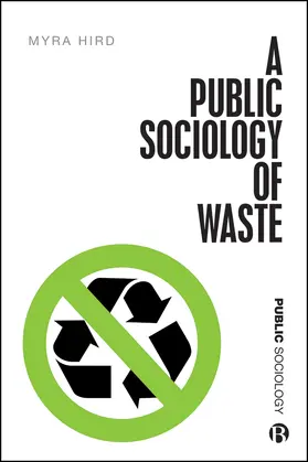 Hird |  A Public Sociology of Waste | eBook | Sack Fachmedien