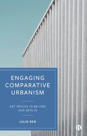 Ren |  Engaging Comparative Urbanism | Buch |  Sack Fachmedien