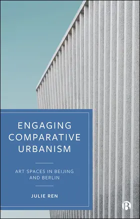 Ren |  Engaging Comparative Urbanism | eBook | Sack Fachmedien