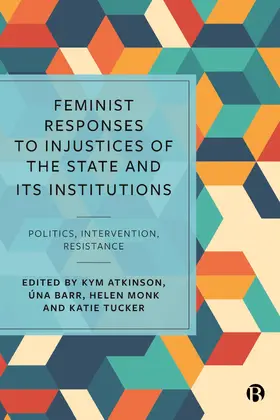 Monk / Atkinson / Tucker |  Feminist Responses to Injustices of the State and its Institutions | Buch |  Sack Fachmedien