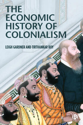 Gardner / Roy |  The Economic History of Colonialism | Buch |  Sack Fachmedien