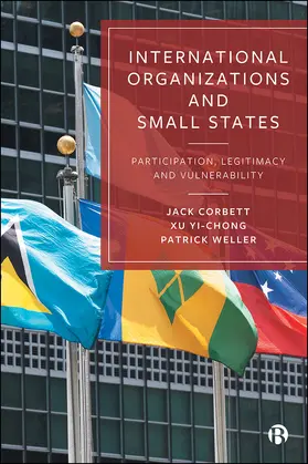 Corbett / Yi-chong / Weller |  International Organizations and Small States | eBook | Sack Fachmedien