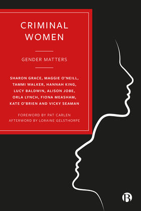 Grace / Seaman / O'Neill |  Criminal Women | Buch |  Sack Fachmedien