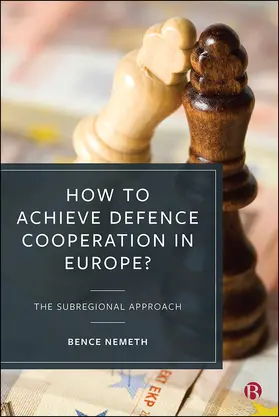 Nemeth |  How to Achieve Defence Cooperation in Europe? | eBook | Sack Fachmedien