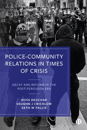 Deuchar / Crichlow / Fallik |  Police-Community Relations in Times of Crisis | Buch |  Sack Fachmedien