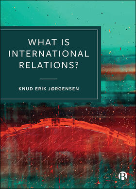 Jørgensen |  What is International Relations? | eBook | Sack Fachmedien