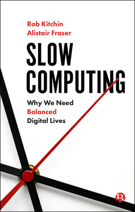 Kitchin / Fraser |  Slow Computing | eBook | Sack Fachmedien