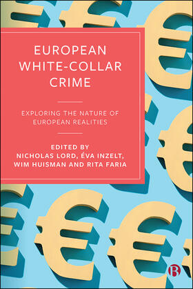 Lord / Inzelt / Huisman |  European White-Collar Crime | eBook | Sack Fachmedien