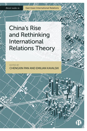 Pan / Kavalski |  China's Rise and Rethinking International Relations Theory | Buch |  Sack Fachmedien