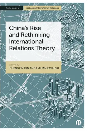 Pan / Kavalski |  China’s Rise and Rethinking International Relations Theory | eBook | Sack Fachmedien