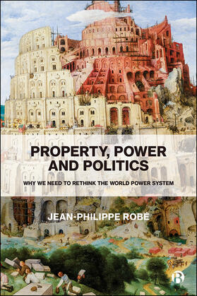 Robé |  Property, Power and Politics | eBook | Sack Fachmedien