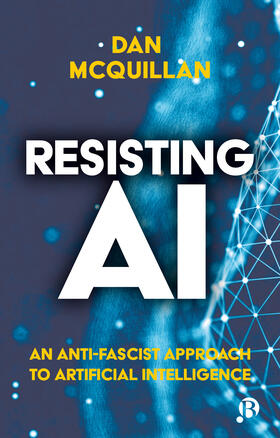 McQuillan |  Resisting AI | Buch |  Sack Fachmedien