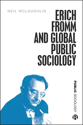 McLaughlin |  Erich Fromm and Global Public Sociology | Buch |  Sack Fachmedien