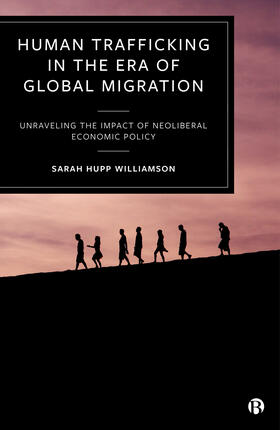 Hupp Williamson |  Human Trafficking in the Era of Global Migration | Buch |  Sack Fachmedien