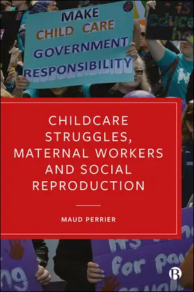 Perrier |  Childcare Struggles, Maternal Workers and Social Reproduction | eBook | Sack Fachmedien