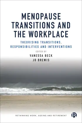 Brewis / Beck |  Menopause Transitions and the Workplace | Buch |  Sack Fachmedien