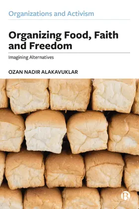 Alakavuklar |  Organizing Food, Faith and Freedom | Buch |  Sack Fachmedien