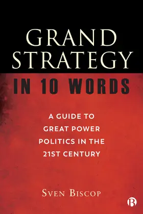 Biscop |  Grand Strategy in 10 Words | Buch |  Sack Fachmedien