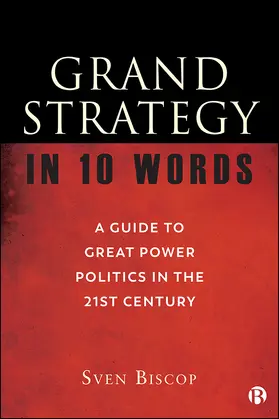 Biscop | Grand Strategy in 10 Words | E-Book | sack.de