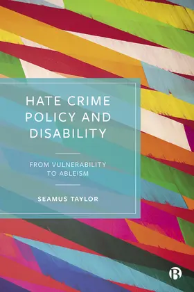 Taylor |  Hate Crime Policy and Disability | Buch |  Sack Fachmedien